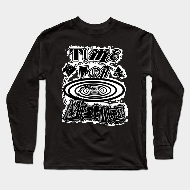 Time For Mischief Long Sleeve T-Shirt by eShirtLabs